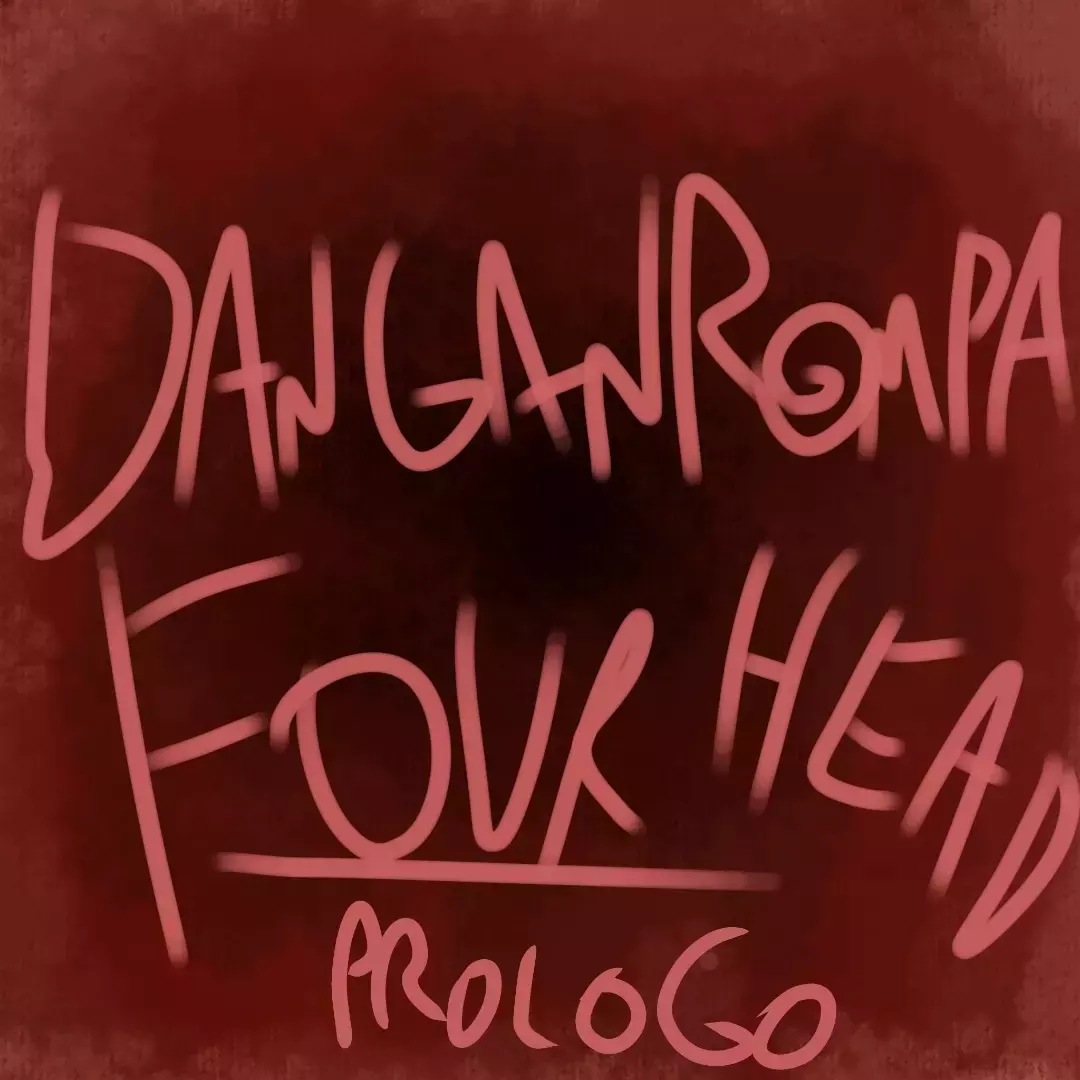 Danganronpa Four Head Prólogo 10/16